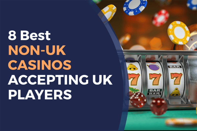 Exploring Non-UK Casinos A Guide to International Gaming