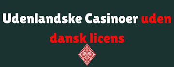 Udenlandske Casinoer i DK Alt Du Skal Vide Udenlandske Casinoer i DK Alt Du Skal Vide